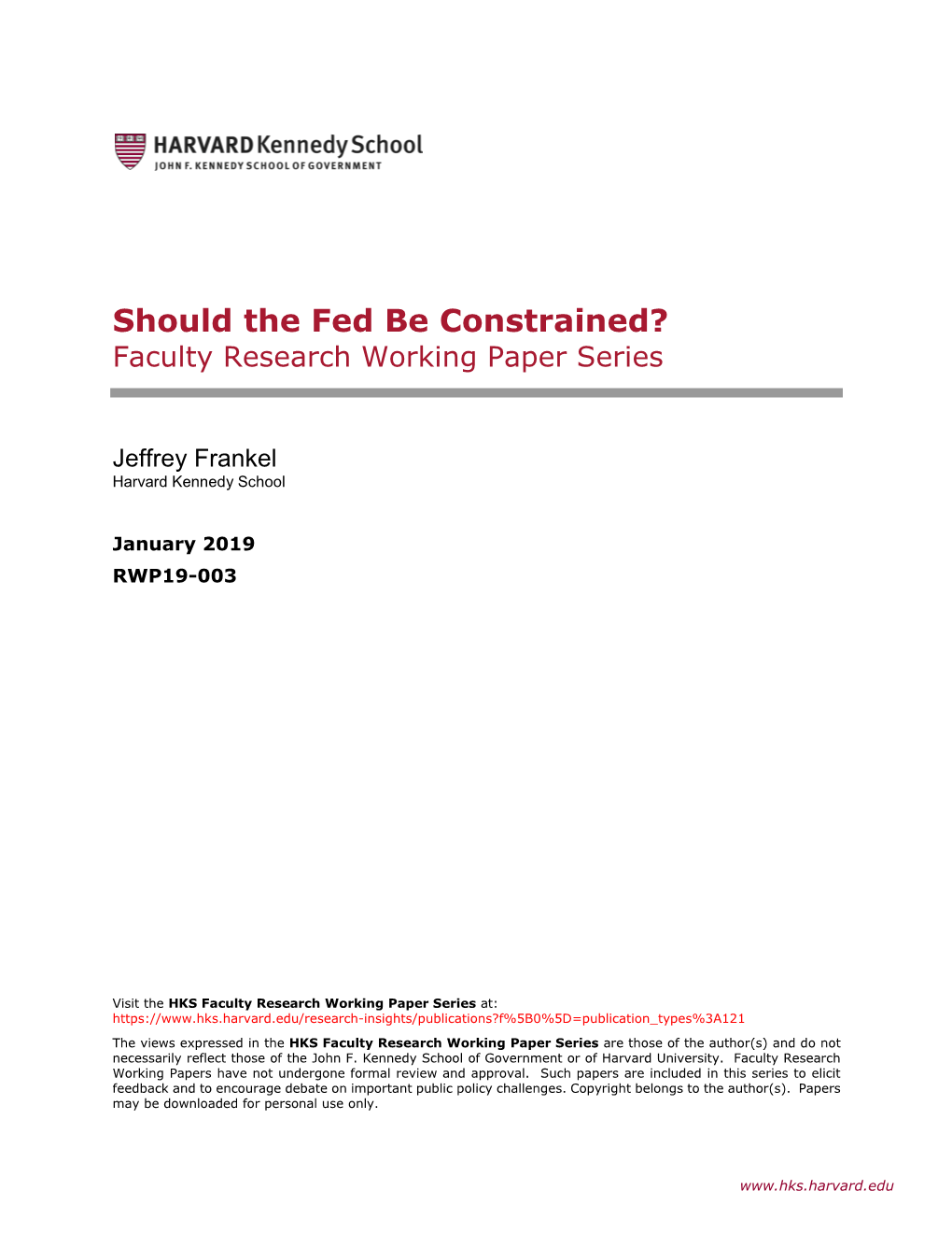 Should the Fed Be Constrained? Faculty Research Working Paper Series