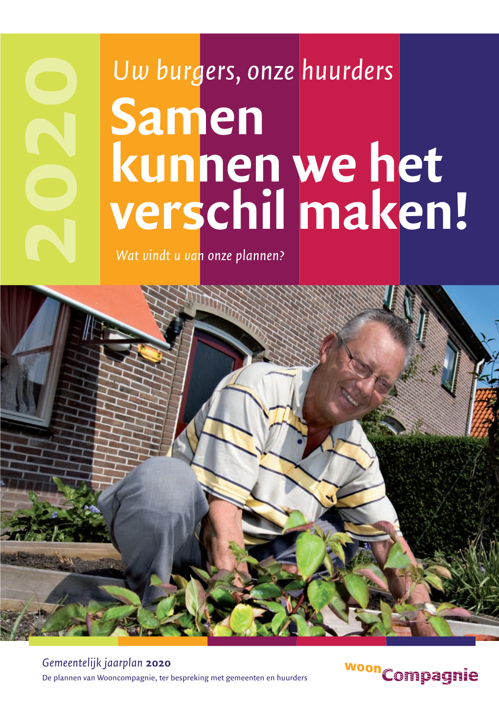 Samen Kunnen We Het Verschil Maken! Wat Vindt U Van Onze Plannen?