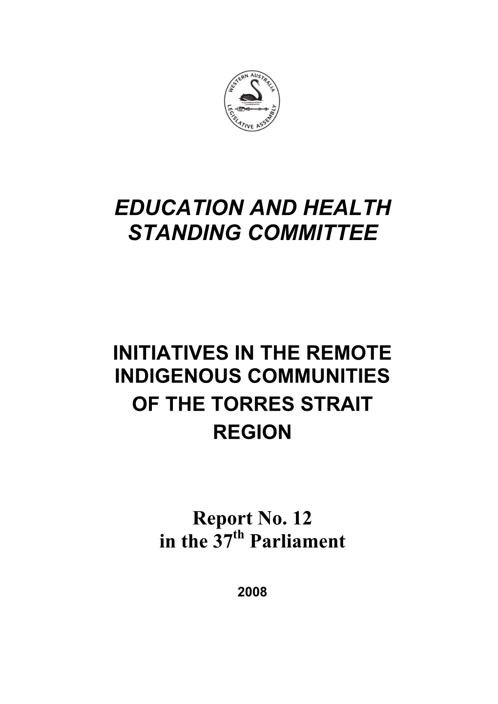 Initiatives in the Remote Indigenous Communities of the Torres Strait Region