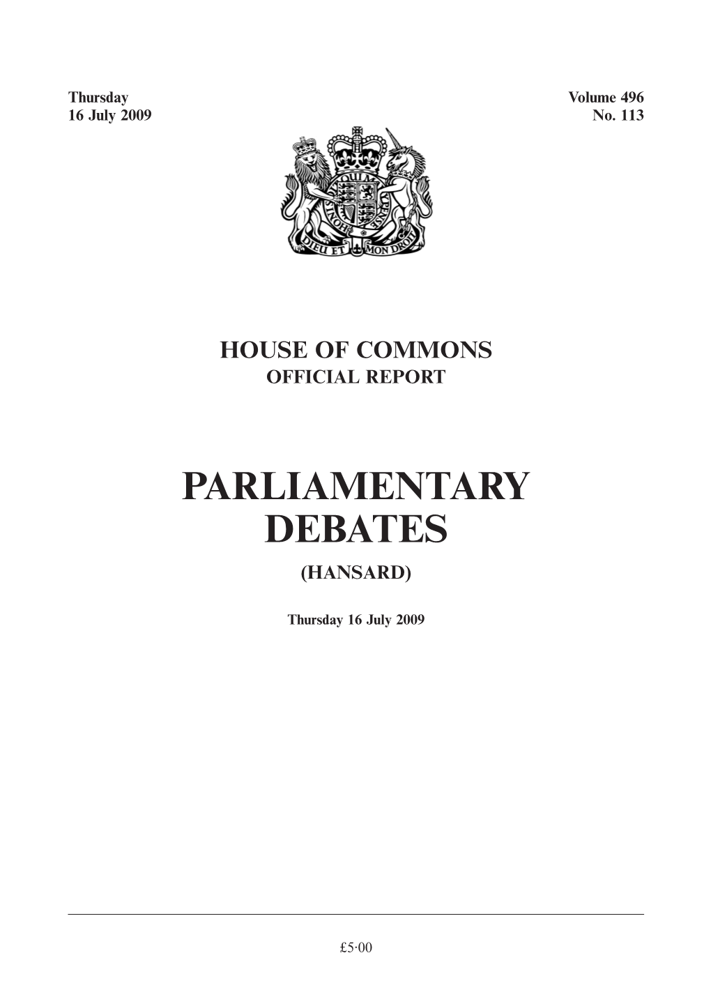 View of Its Actions, Which It Will 431 Oral Answers16 JULY 2009 Oral Answers 432 Publish Shortly