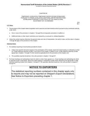 NOTICE to EXPORTERS the Statistical Reporting Numbers Contained in This Chapter Apply Only to Imports and May Not Be Reported on Shipper©S Export Declarations