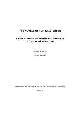 THE NOVELS of TOM KRISTENSEN Livets Arabesk, En Anden And