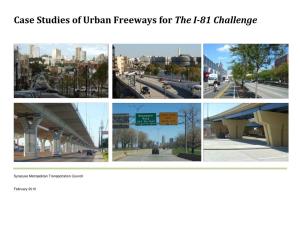 Case Studies of Urban Freeways for the I-81 Challenge