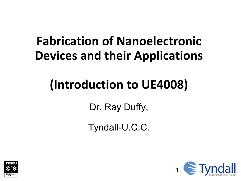 Introduction to Semiconductor Processing Brendan O'neill