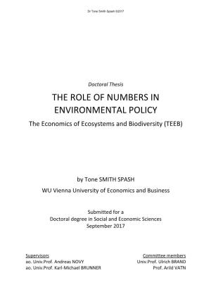 THE ROLE of NUMBERS in ENVIRONMENTAL POLICY the Economics of Ecosystems and Biodiversity (TEEB)