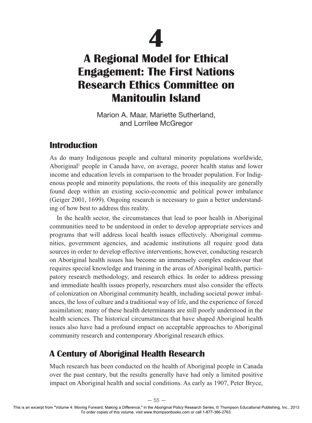 The First Nations Research Ethics Committee on Manitoulin Island Marion A