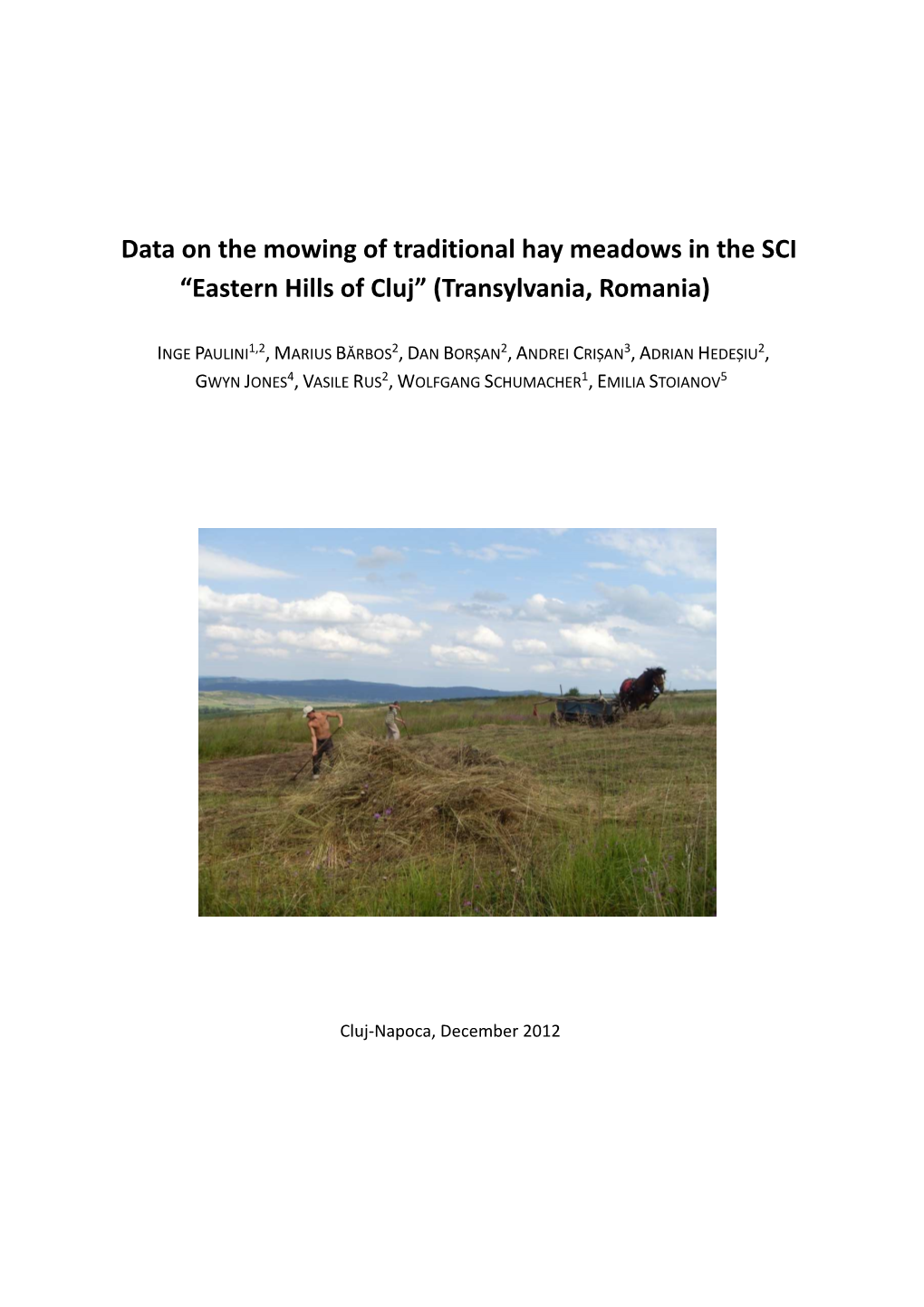 Data on the Mowing of Traditional Hay Meadows in the SCI “Eastern Hills of Cluj” (Transylvania, Romania)