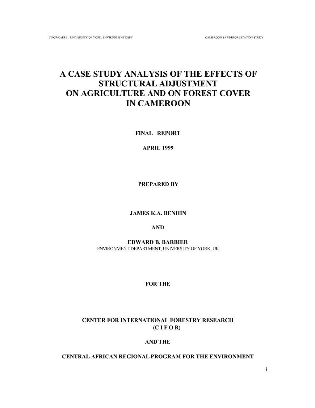 A Case Study Analysis of the Effects of Structural Adjustment on Agriculture and on Forest Cover in Cameroon