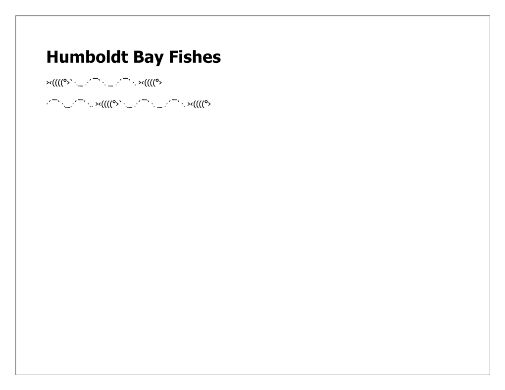 Humboldt Bay Fishes