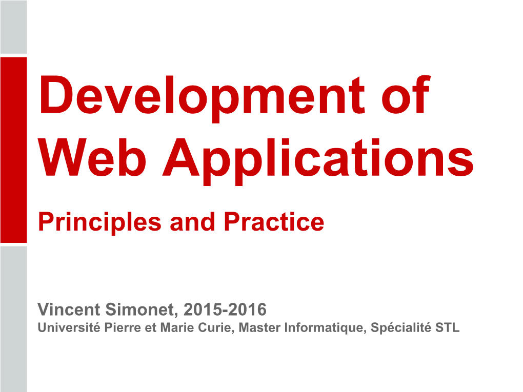 ASP.NET MVC Framework: Model-View- Controller Framework on Top of ASP.NET ● ASP.NET Web API: HTTP API for Exposing Web Services