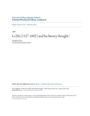Li Zhi (1527-1602) and His Literary Thought/ Qingliang Chen University of Massachusetts Amherst