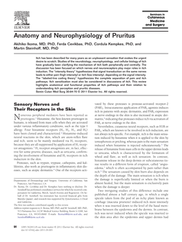 Anatomy and Neurophysiology of Pruritus Akihiko Ikoma, MD, Phd, Ferda Cevikbas, Phd, Cordula Kempkes, Phd, and Martin Steinhoff, MD, Phd