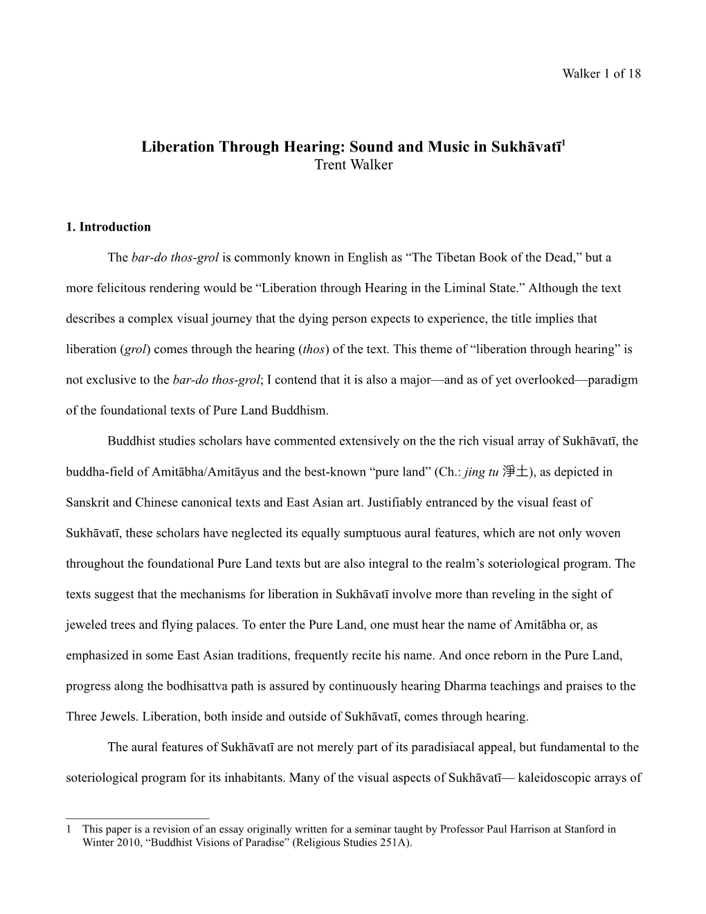 Liberation Through Hearing: Sound and Music in Sukhāvatī1 Trent Walker