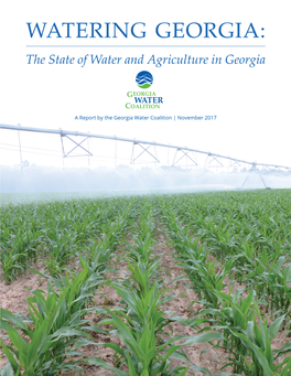 WATERING GEORGIA: the State of Water and Agriculture in Georgia