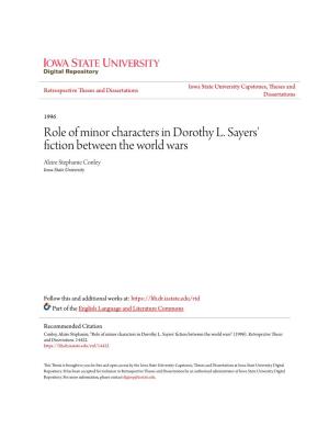 Role of Minor Characters in Dorothy L. Sayers' Fiction Between the World Wars Alzire Stephanie Conley Iowa State University