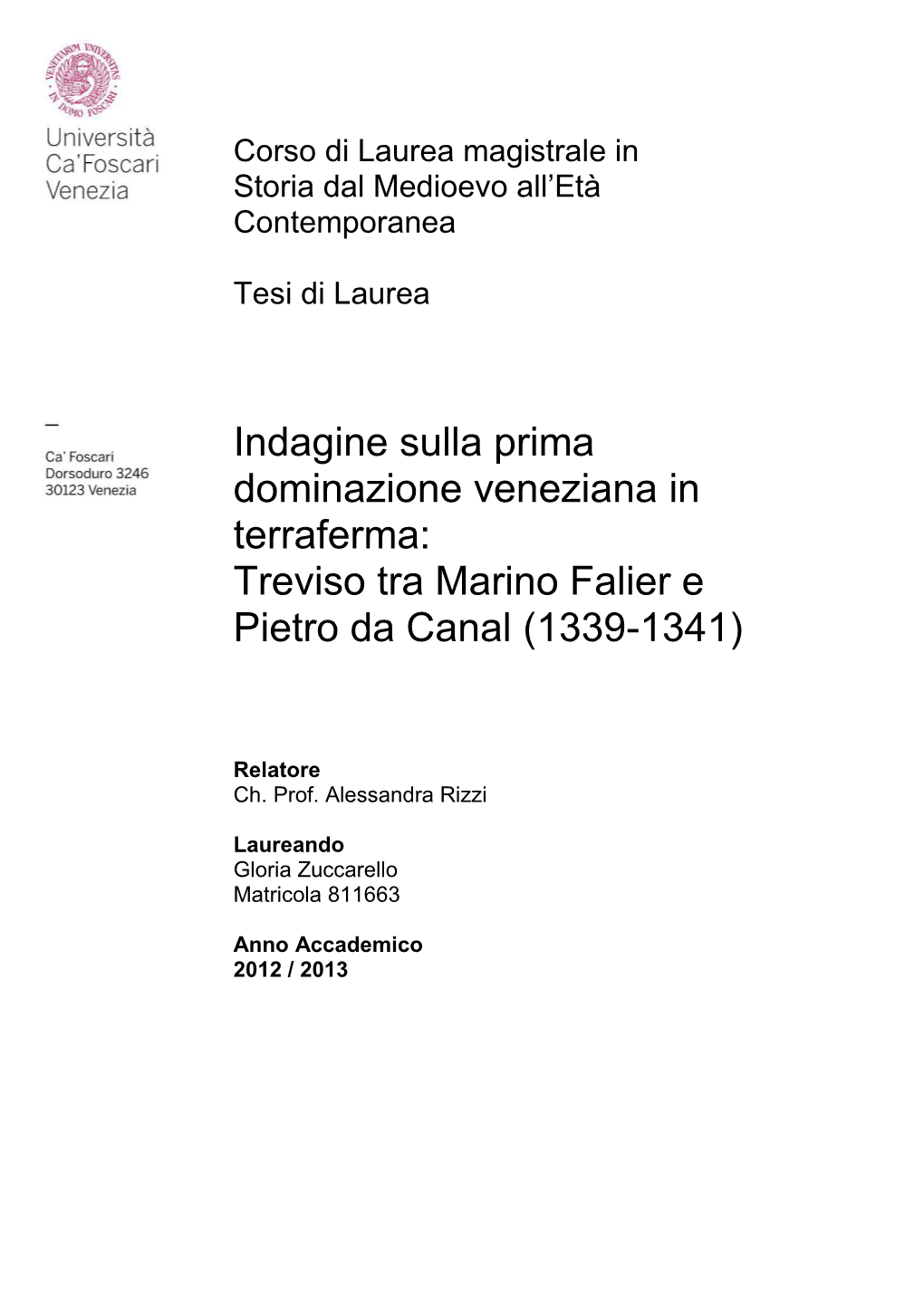 Indagine Sulla Prima Dominazione Veneziana in Terraferma: Treviso Tra Marino Falier E Pietro Da Canal (1339-1341)