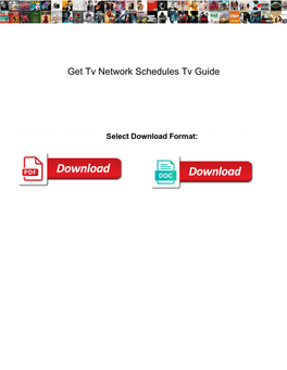 Get Tv Network Schedules Tv Guide
