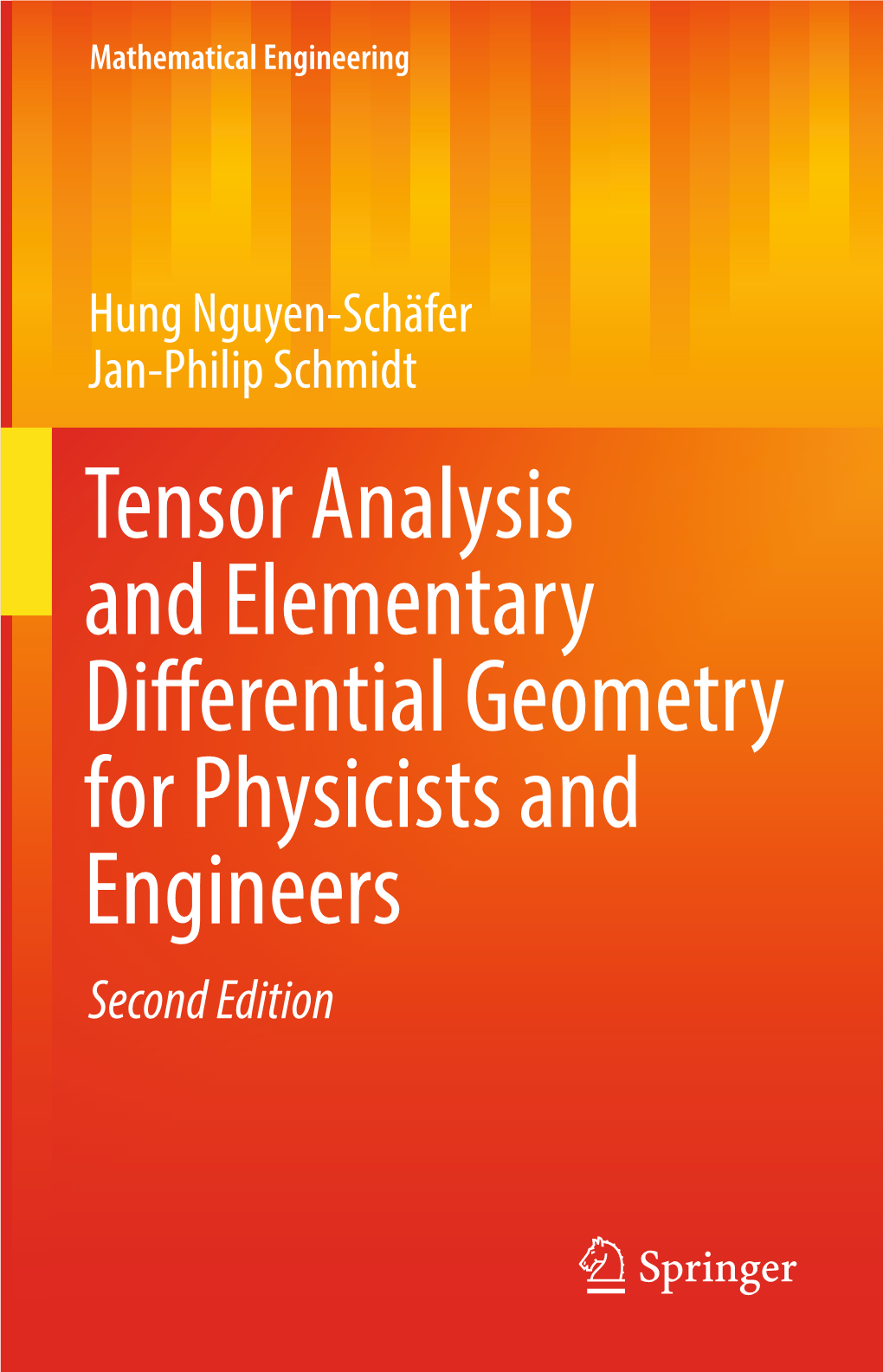 Tensor Analysis and Elementary Differential Geometry for Physicists and Engineers