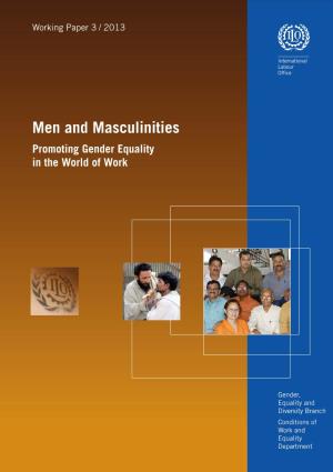 Men and Masculinities to Help Ensure That Policies, Legislation, Programmes and Institutions Are More Gender- Equitable