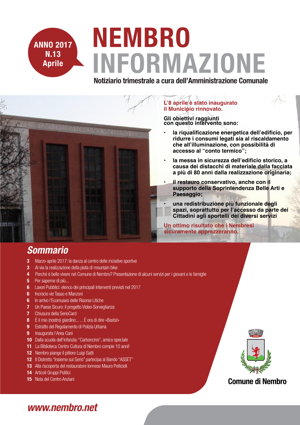 NEMBRO INFORMAZIONE | 3 Perché È Bello Vivere Nel Comune Di Nembro? Biblioteca Centro Cultura • Assistenza Per Iscrizione On-Line Alle Scuole Secondarie