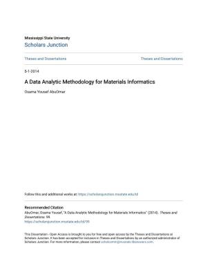 A Data Analytic Methodology for Materials Informatics