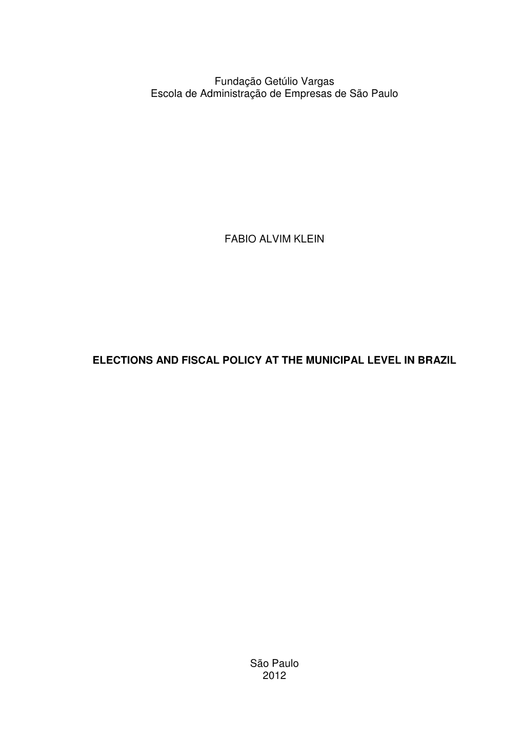 Fundação Getúlio Vargas Escola De Administração De Empresas De São Paulo