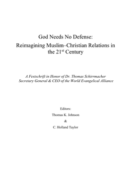 God Needs No Defense: Reimagining Muslim–Christian Relations in the 21St Century