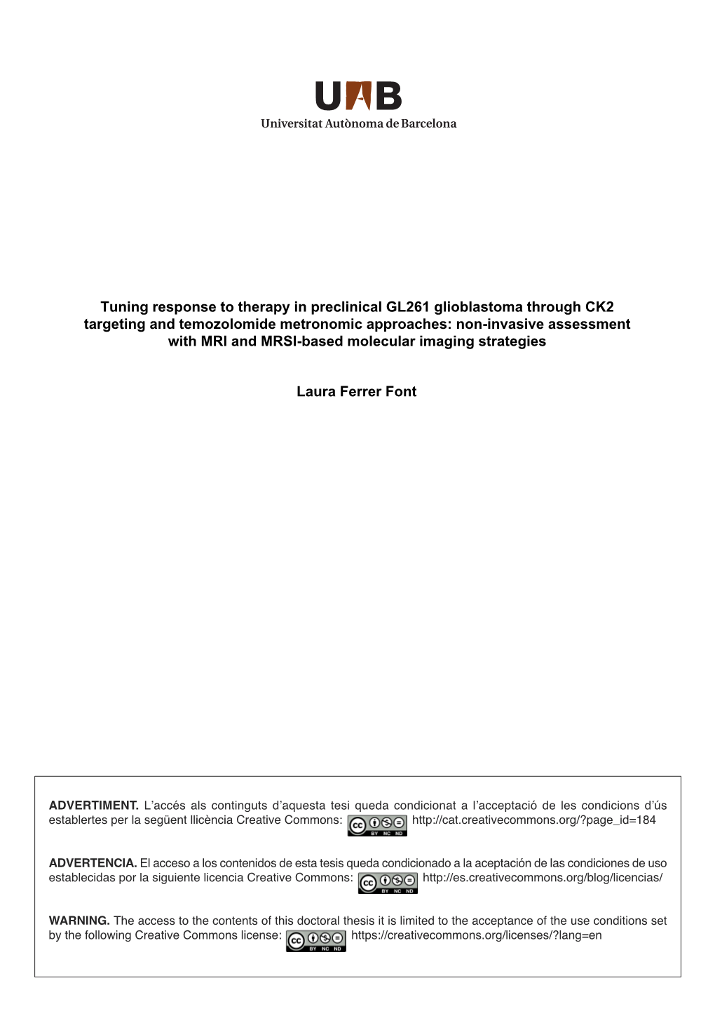 Tuning Response to Therapy in Preclinical GL261 Glioblastoma Through CK2 Targeting and Temozolomide Metronomic Approaches