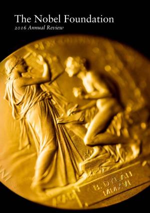 The Nobel Foundation 2016 Annual Review (Pdf)