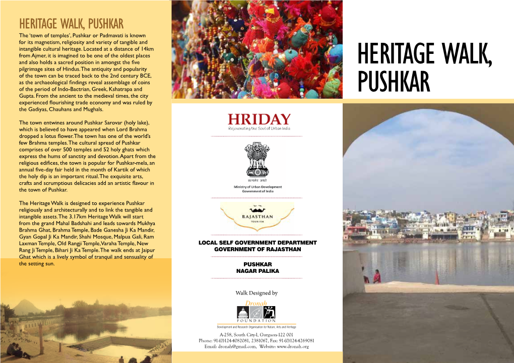 HERITAGE WALK, PUSHKAR the ‘Town of Temples’, Pushkar Or Padmavati Is Known for Its Magnetism, Religiosity and Variety of Tangible and Intangible Cultural Heritage