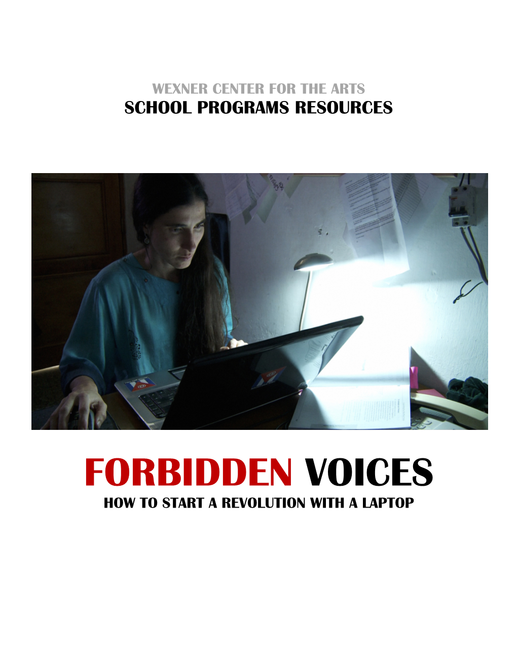 Forbidden Voices How to Start a Revolution with a Laptop