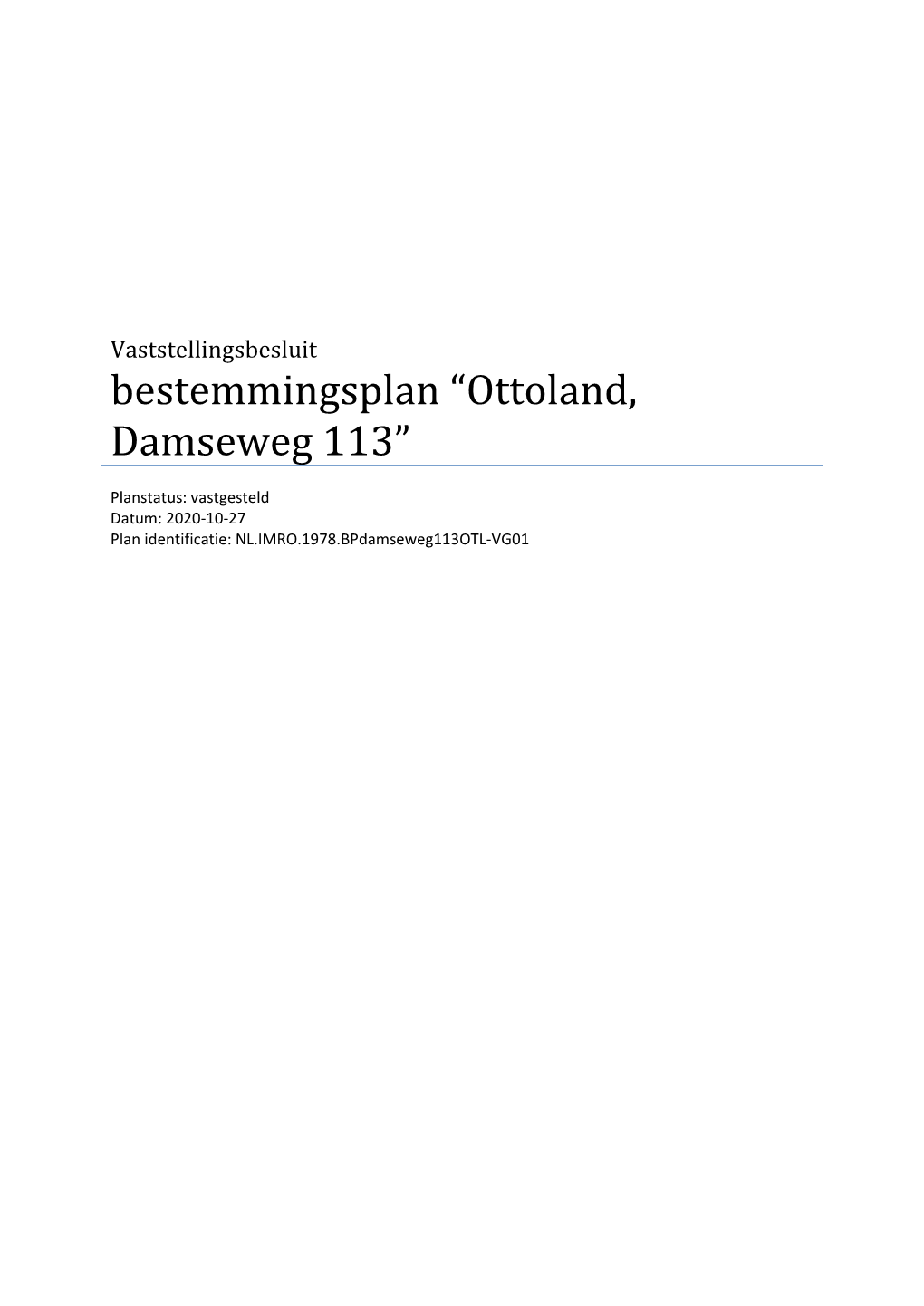 Ottoland, Damseweg 113”