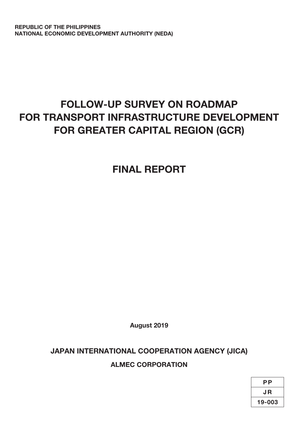 Follow-Up Survey on Roadmap for Transport Infrastructure Development for Greater Capital Region (Gcr)