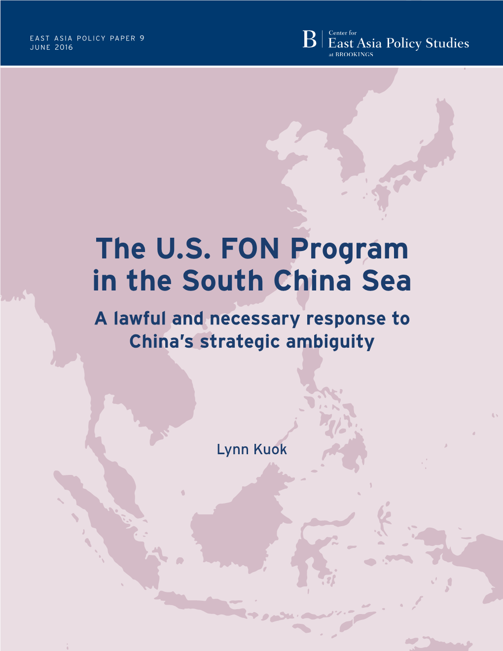 The U.S. FON Program in the South China Sea a Lawful and Necessary Response to China’S Strategic Ambiguity