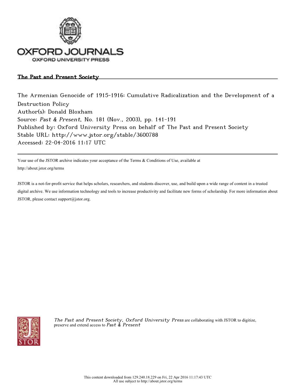 The Armenian Genocide of 1915-1916: Cumulative Radicalization and the Development of a Destruction Policy Author(S): Donald Bloxham Source: Past & Present, No