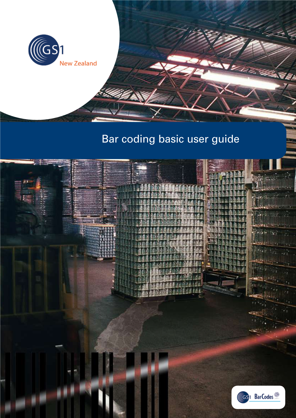 Bar Coding Basic User Guide Bar Coding – Basic User Guide Bar Code Quick Start Guide