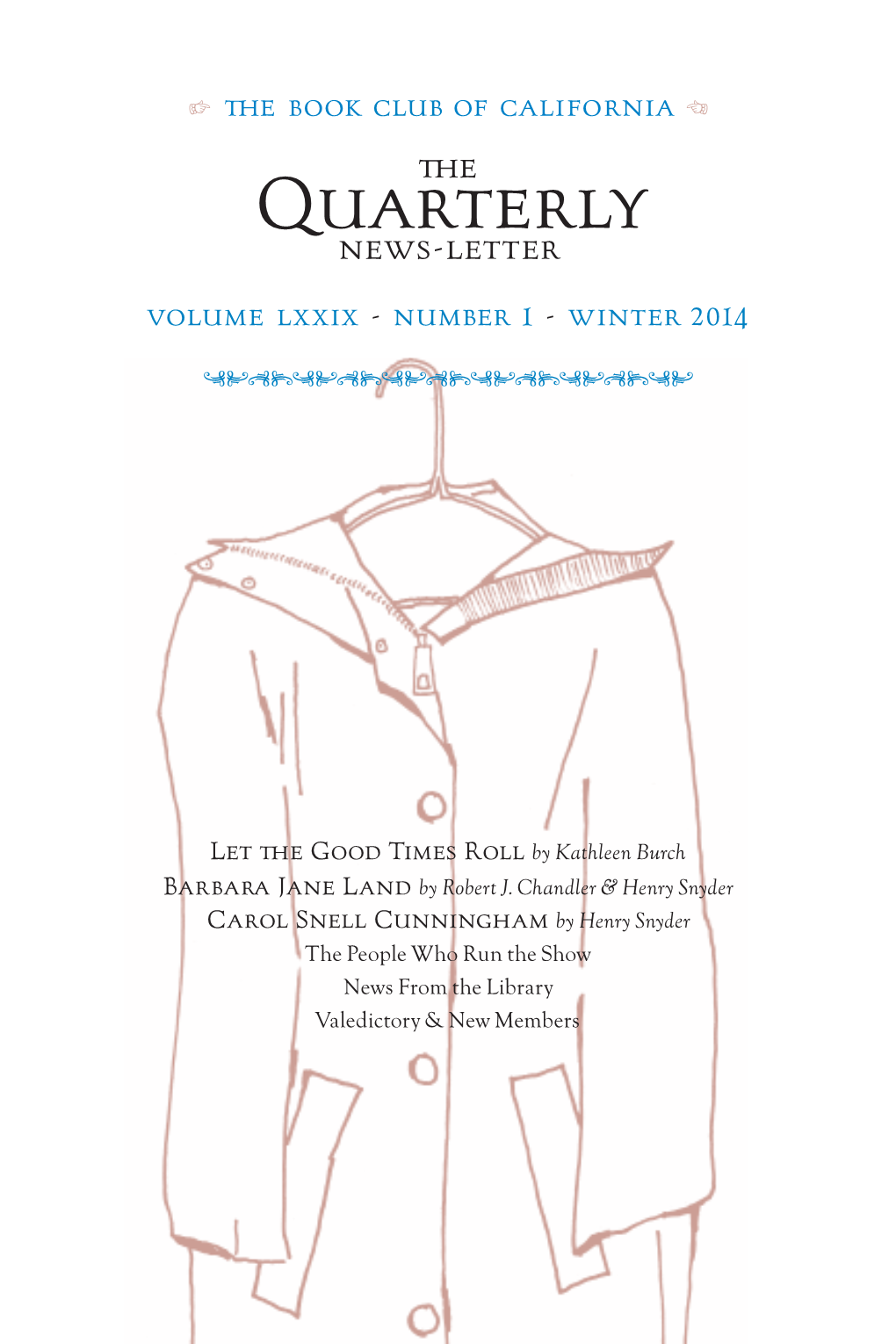 Quarterly News-Letter Volume Lxxix - Number 1 - Winter 2014