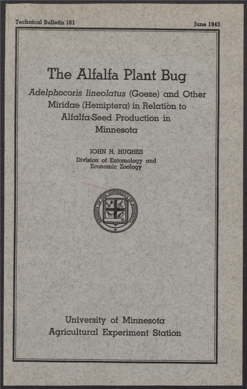 The Alfalfa Plant Bug Adelphocoris Lineolatus (Goeze) and Other Miridae (Hemiptera) in Relation to Alfalfa-Seed Production in Minnesota