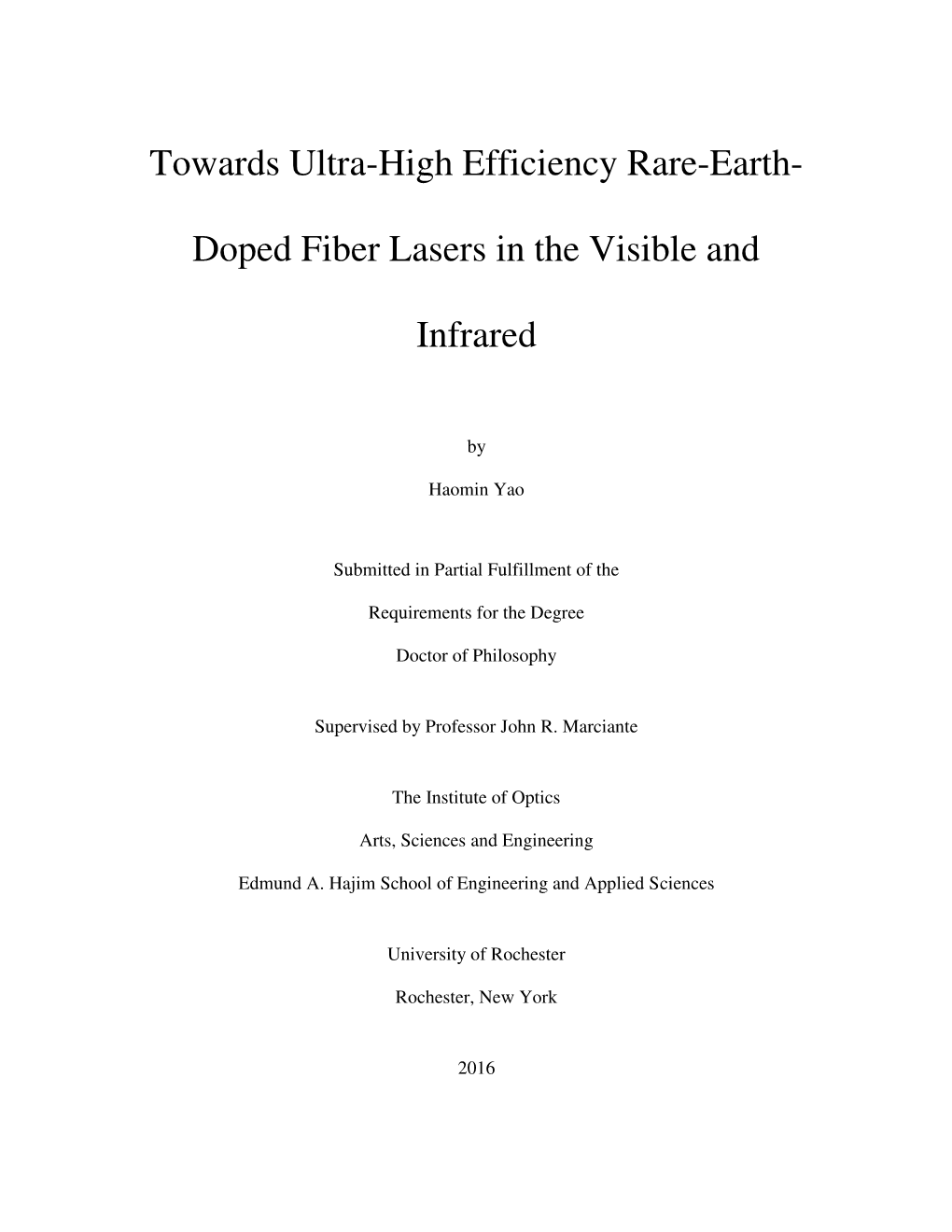 Towards Ultra-High Efficiency Rare-Earth- Doped Fiber Lasers In