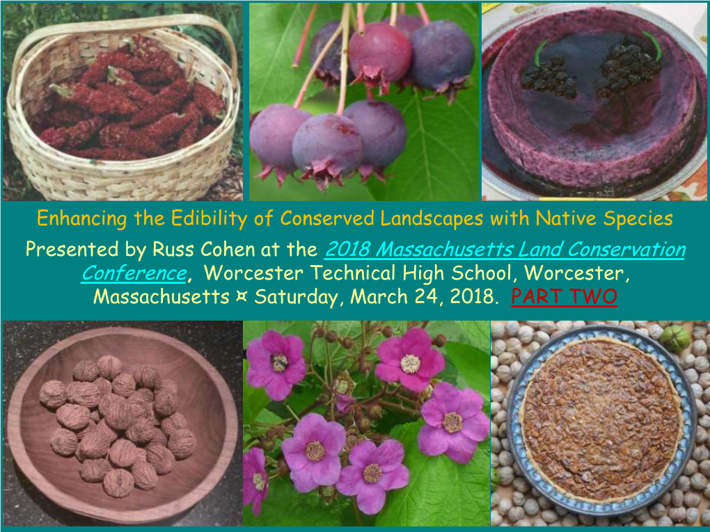 Presented by Russ Cohen at the 2018 Massachusetts Land Conservation Conference, Worcester Technical High School, Worcester, Massachusetts ¤ Saturday, March 24, 2018