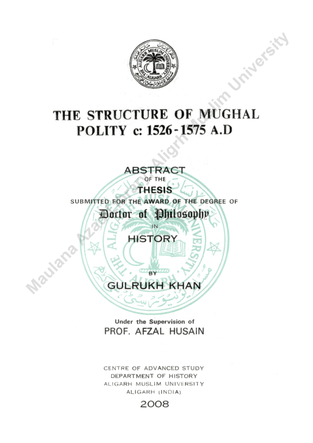 THE STRUCTURE of MUGHAL POLITY C: 1526-1575 A.D