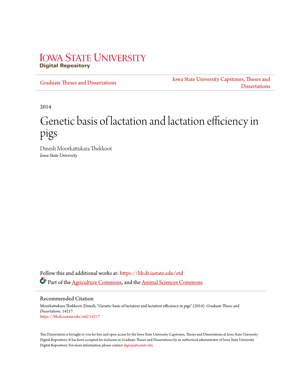 Genetic Basis of Lactation and Lactation Efficiency in Pigs Dinesh Moorkattukara Thekkoot Iowa State University