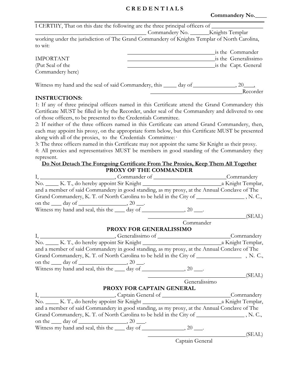 C R E D E N T I a L S Commandery No. I CERTIIY, That on This Date the Following Are the Three Principal Officers of Commandery No