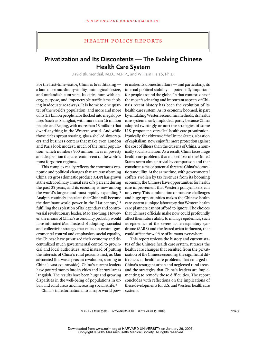 Privatization and Its Discontents — the Evolving Chinese Health Care System David Blumenthal, M.D., M.P.P., and William Hsiao, Ph.D