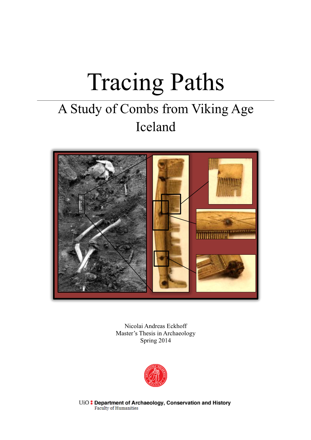 Tracing Paths a Study of Combs from Viking Age Iceland