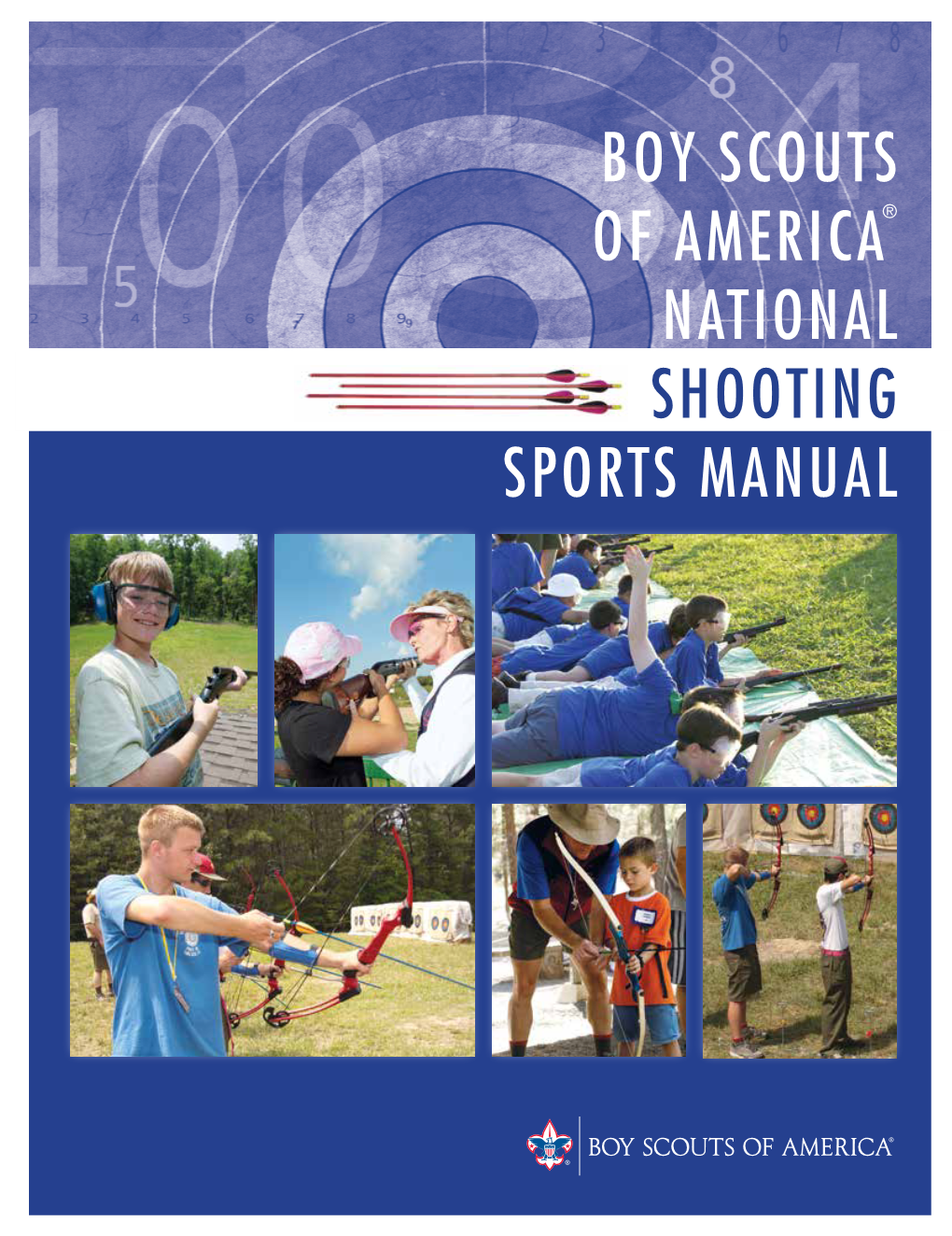 Boy Scouts of America® National Shooting Sports Manual Boy Scouts of America® National Shooting Sports Manual Acknowledgments