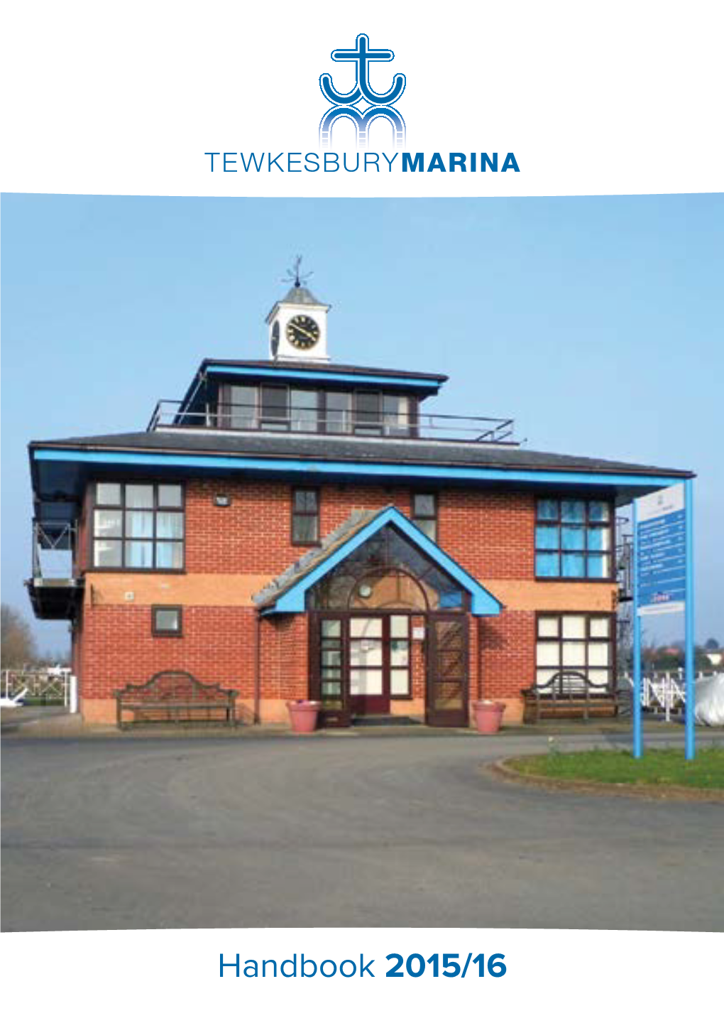 Handbook 2015/16 1 Welcome Contents Facilities 4-9 Berthing Charges 24 in This Handbook You Will Find Information Relating to the Marina and Local Area