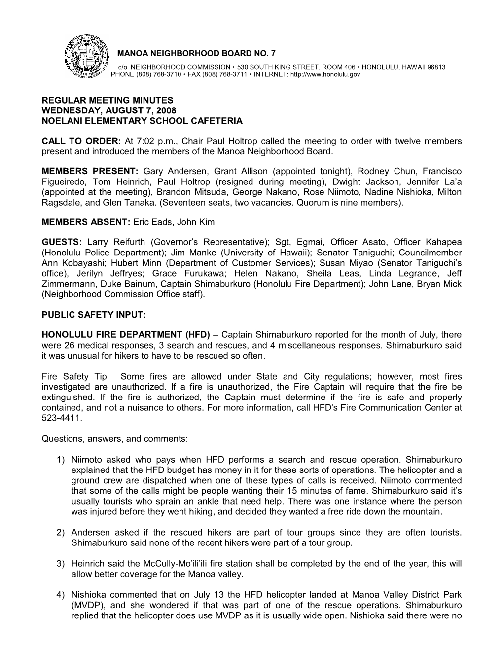 Regular Meeting Minutes Wednesday, August 7, 2008 Noelani Elementary School Cafeteria