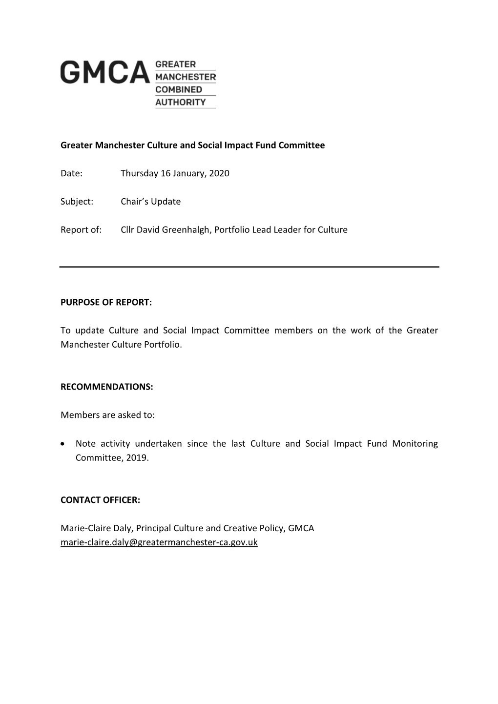 Greater Manchester Culture and Social Impact Fund Committee Date: Thursday 16 January, 2020 Subject: Chair's Update Report Of