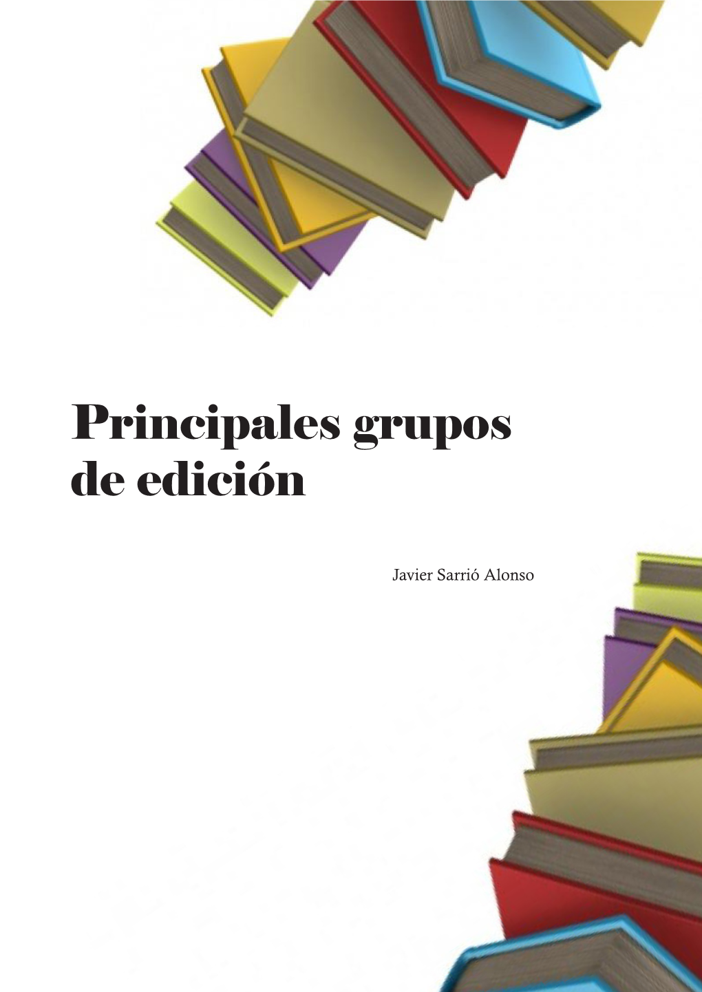 Principales Grupos De Edición